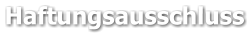 Haftungsausschluss